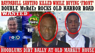 Raypabull Santino KlLLED While ‘Buying Front’  Dee Shanika amp Bally KlLLED  Mayhem In Clarks Town [upl. by Orestes]