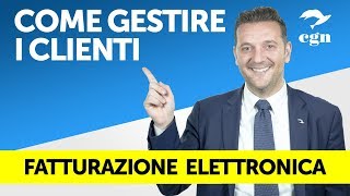 Fatturazione elettronica  Come gestire al meglio le varie tipologie di clienti [upl. by Ynnaf]