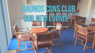 RAUNDS CONS CLUB LOUNGE [upl. by Dixil]