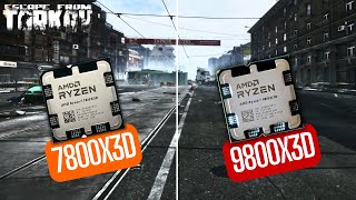 9800X3D vs 7800X3D Escape From Tarkov Comparison [upl. by Joon]