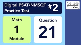 Digital PSAT 2 Math Module 1 Question 21 numeracy [upl. by Maryann198]