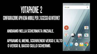 Kena Mobile configurazione apn internet Yotaphone 2 [upl. by Florina]