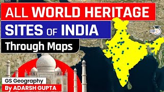 All World Heritage Sites of India  Through Maps  StudyIQ IAS [upl. by Stonwin]