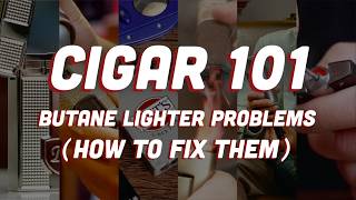 Butane Lighter Problems amp How To Fix Them [upl. by Norihs549]