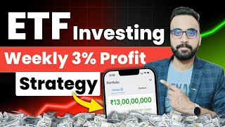 ETF Investing से Weekly 3 Profit Strategy  ETF Me Invest Kaise kare  Basic To Advance [upl. by Jowett]