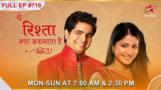 Yeh Rishta Kya Kehlata Hai  S1  Ep716  Gayatri ko aaya Akshara par gussa [upl. by Nesnar]