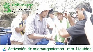 Activar microorganismos de montaña Juan José Paniagua sikkimapp aprende agricultura orgánica [upl. by Nirrep560]