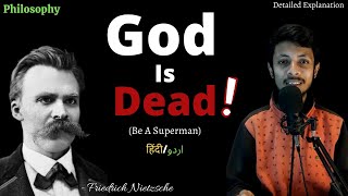 God Is Dead  Friedrich Nietzsche superman Philosophy  HindiUrdu [upl. by Hiltan]