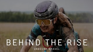 2022 Unbound Gravel Documentary  Behind The RISE Ep 3 [upl. by Eiten]