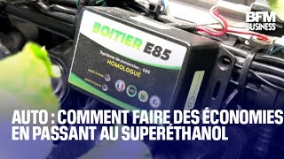 Auto comment faire des économies en passant au Superéthanol [upl. by Kayla]