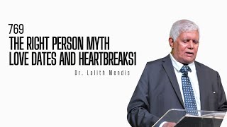 The Right Person Myth  Love Dates and Heartbreaks 1  DrLalith Mendis  03112024 [upl. by Fidelio879]