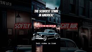 Inside The Most Disturbing Town in America Creepypasta [upl. by Hsirap]