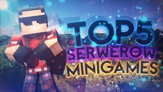 MINECRAFT TOP 5  SERWERÓW MINIGAMESPREMIUMNONPREMIUM [upl. by Femmine]