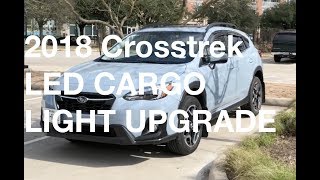 HOW TO CHANGE THE CARGOSTORAGE LIGHT TO LED  2018 Subaru Crosstrek [upl. by Einot613]