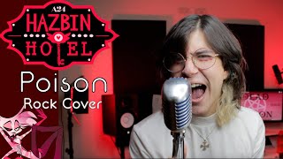 Hazbin Hotel  Poison  Rock Cover [upl. by Rube]