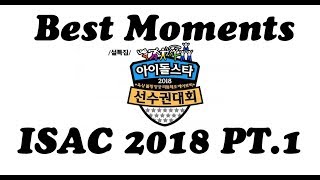 Idol Olympics 2018 ISAC 2018  Best Moments Things you didnt notice PART 1 [upl. by Ecirtemed]