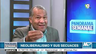 Neoliberalismo y sus secuaces  Panorama Semanal [upl. by So]