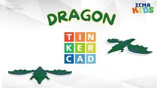 DRAGON en 3D  TINKERCAD  ICMA KIDS [upl. by Avin]