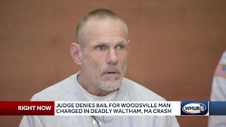 Judge denies bail for Woodsville man charged in deadly Massachusetts crash [upl. by Autumn]