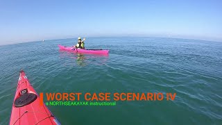 NORTHSEAKAYAK  Worst Case Scenario IV [upl. by Dviad]