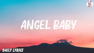 Troye Sivan  Angel Baby Lyrics  Dua Lipa The Chainsmokers Hot Lyrics 2023 [upl. by Biddick]