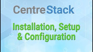 CentreStack Install and Configure [upl. by Zurc]