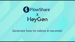 FlowShare x HeyGen Create Videos from Your FlowShare Guides 📄➡️🎥 [upl. by Nojid]