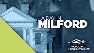 Milford PA in a Day  Pocono Mountains [upl. by Toole]