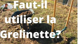 Fautil utiliser la GRELINETTE au potager [upl. by Etolas]