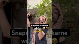 Snapchat use karne wale boys snapchat ytshorts comedy [upl. by Ezara]