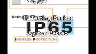 IP Testing Basics with AYRTONLIGHTING [upl. by Ordnajela]