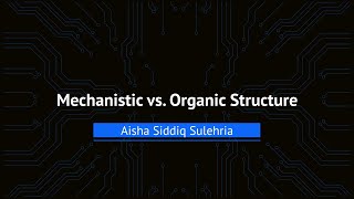 Mechanistic vs Organic Structure  Easy Explanation [upl. by Ameen16]