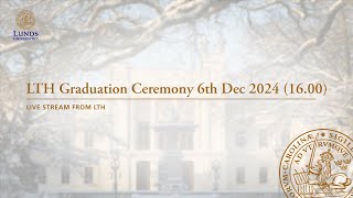 LTH Graduation Ceremony 6th of Dec 2024 1600 [upl. by Steward]