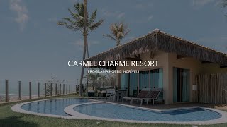 Carmel Charme Resort — Programa Hotéis Incríveis [upl. by Alrrats330]