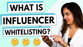 Influencer Whitelisting EVERYTHING YOU NEED TO KNOW [upl. by Cottle767]