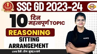 SSC GD 2024  कमांडो  REASONING  10 दिन महत्वपूर्ण TOPIC  sitting arrangement  BY PREETI MAM [upl. by Airalednac]