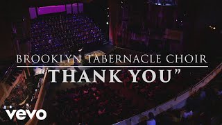 The Brooklyn Tabernacle Choir  Thank You Live Performance Video [upl. by Vittoria589]