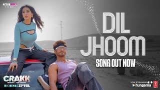 CRAKK Dil Jhoom Song  Vidyut Jammwal  Nora Fatehi  Vishal Mishra  Shreya Ghoshal  Tanishk [upl. by Ahker]