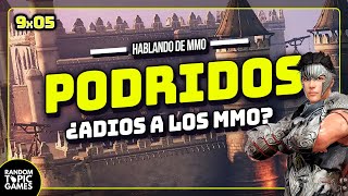 9x05  Los MMORPGs están Podridos  Hablando de MMORPG [upl. by Ani177]