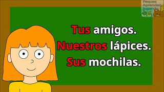 Determinantes posesivos para niños Video con ejemplos de Peques Aprenden Jugando [upl. by Telford]