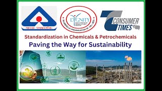 Standardization in Chemicals amp Petrochemicals Paving the Way for Sustainability [upl. by Olympium]