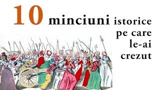 10 minciuni istorice pe care le ai crezut [upl. by Lehcsreh]