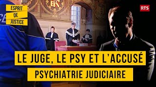 Justice et psychiatrie  Le juge le psy et laccusé  psychiatre judiciaire  Documentaire  RTS [upl. by Ettenor]