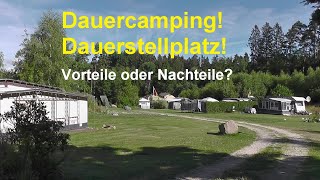 Dauercamping Teil1 Vorteile oder Nachteile [upl. by Crispen]