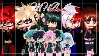 \\MHA inverted AU react to originalMHABNHA part 22 read desc reupload [upl. by Notnirb]