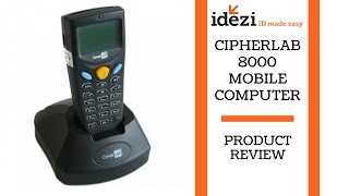 CipherLab 8000  Mobile Computer  Idezi quotID Made Easyquot [upl. by Ohce560]