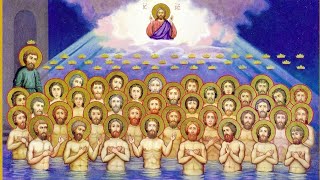 The Forty Martyrs of Sebaste [upl. by Rebba]