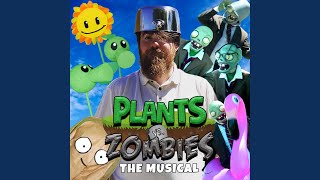 Plants Vs Zombies The Musical feat Devon Chenoweth [upl. by Zondra]