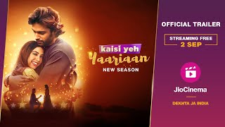 Kaisi Yeh Yaariaan – Official Trailer New Season  2 Sept  Parth Samthaan  Niti Taylor JioCinema [upl. by Jodi]