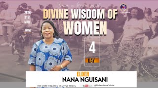 THE DIVINE WISDOM OF WOMEN DAY 4  Seminar with Elder Nana NGUISANI  Saturday 31st March 2024 [upl. by Lsil]